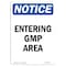 Signmission Safety Sign, OSHA Notice, 24" Height, Rigid Plastic, Entering Gmp Area Sign, Portrait OS-NS-P-1824-V-12086 - alternate 1